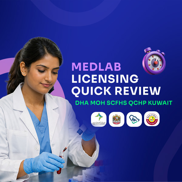 MEDLAB LICENSING QUICK REVIEW-DHA MOH SCFHS QCHP KUWAIT